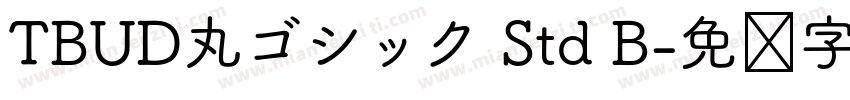 TBUD丸ゴシック Std B字体转换